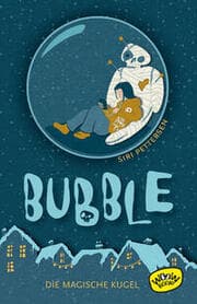 Cover von Bubble - Die magische Kugel