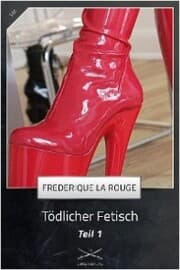 Cover von Tödlicher Fetisch Teil 1