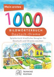 Cover von Interkultura Meine ersten 1000 Wörter Bildwörterbuch Deutsch-Oromo