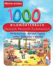Cover von Meine ersten 1000 Wörter Bildwörterbuch Deutsch - Turkmenisch