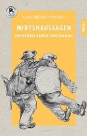 Cover von Wirtshaussagen zwischen Alpen und Donau