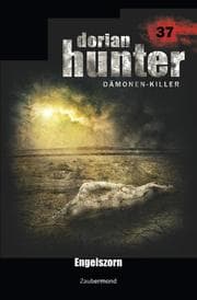 Cover von Dorian Hunter 37 - Engelszorn