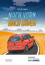 Cover von Nach vorn, nach Süden - Sarah Jäger - Lehrerheft - Real- und Werkrealschule
