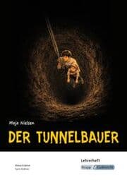 Cover von Der Tunnelbauer - Maja Nielsen - Lehrerheft