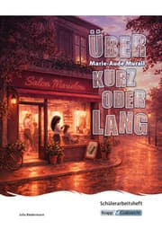 Cover von Über kurz oder lang - Marie-Aude Murail - Schülerarbeitsheft (BaWü 2027)