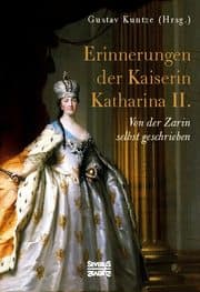 Cover von Erinnerungen der Kaiserin Katharina II.