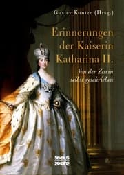 Cover von Erinnerungen der Kaiserin Katharina II.