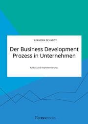 Cover von Der Business Development Prozess in Unternehmen. Aufbau und Implementierung