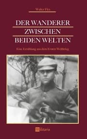 Cover von Der Wanderer zwischen beiden Welten. Eine Erzählung aus dem Ersten Weltkrieg
