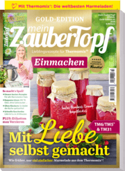 Cover von Mein Zaubertopf Gold Edition 03/24 - EInmachen mit dem Thermomix ® TM5® TM31 TM6