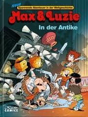 Cover von Max & Luzie - Neue spannende Abenteuer in der Weltgeschichte 1