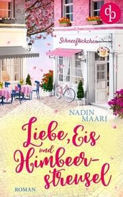 Cover von Liebe, Eis und Himbeerstreusel