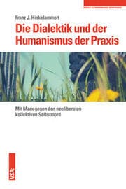 Cover von Die Dialektik und der Humanismus der Praxis