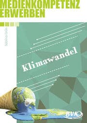Cover von Medienkompetenz erwerben: Klimawandel