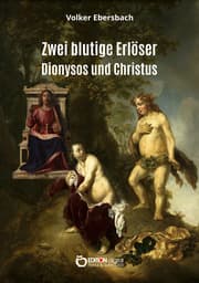 Cover von Zwei blutige Erlöser - Dionysos und Christus