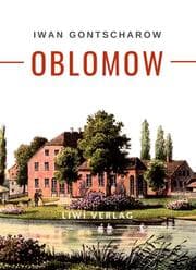 Cover von Iwan Gontscharow: Oblomow. Vollständige Neuausgabe