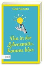 Cover von Bin in der Lebensmitte. Komme klar.