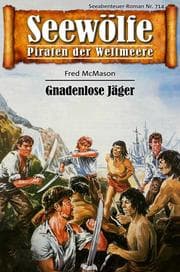 Cover von Seewölfe - Piraten der Weltmeere 714