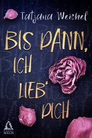 Cover von Bis dann, ich lieb' dich.