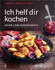 Cover von Ich helf dir kochen - Meine Lieblingsdesserts