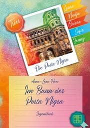 Cover von Im Bann der Porta Nigra