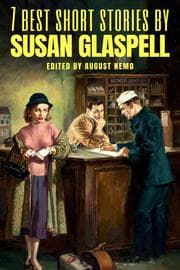 Cover von 7 best short stories by Susan Glaspell