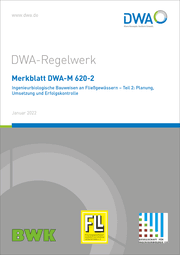 Cover von Merkblatt DWA-M 620-2 Ingenieurbiologische Bauweisen an Fließgewässern - Teil 2: Planung, Umsetzung und Erfolgskontrolle