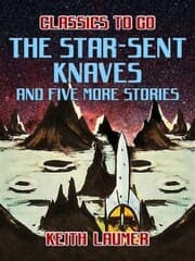 Cover von The Star-Sent Knaves and five more stories