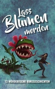 Cover von Lass Blumen morden