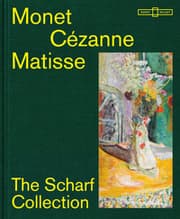 Cover von Monet - Cézanne - Matisse: The Scharf Collection