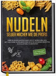 Cover von Nudeln selber machen wie die Profis