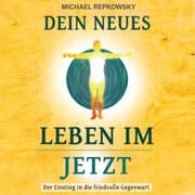 Cover von Dein neues Leben im Jetzt