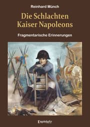 Cover von Die Schlachten Kaiser Napoleons