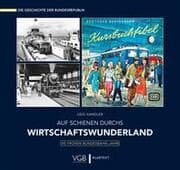 Cover von Auf Schienen durchs Wirtschaftswunderland