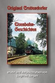 Cover von Original Crottendorfer Eisenbahngeschichten