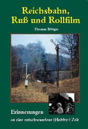Cover von Reichsbahn, Ruß und Rollfilm