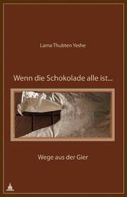 Cover von Wenn die Schokolade alle ist...