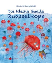 Cover von Die kleine Qualle Quasselkopp