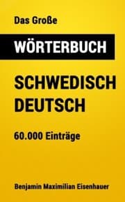 Cover von Das Große Wörterbuch Schwedisch - Deutsch