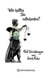 Cover von Wie hätten Sie entschieden?