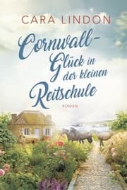 Cover von Cornwall-Glück in der kleinen Reitschule
