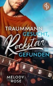 Cover von Traummann gesucht, Rockstar gefunden