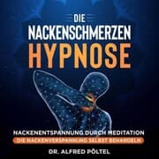 Cover von Die Nackenschmerzen Hypnose