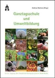 Cover von Ganztagsschule und Umweltbildung