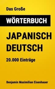 Cover von Das Große Wörterbuch Japanisch - Deutsch