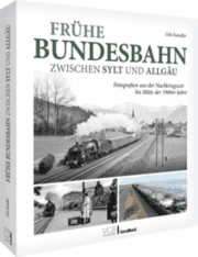 Cover von Frühe Bundesbahn zwischen Sylt und Allgäu