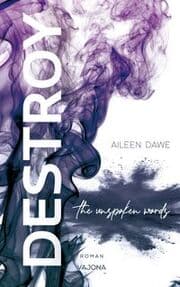 Cover von DESTROY the unspoken words