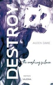 Cover von DESTROY the crushing silence