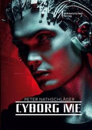 Cover von Cyborg me