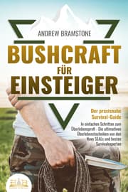 Cover von BUSHCRAFT FÜR EINSTEIGER - Der praxisnahe Survival-Guide